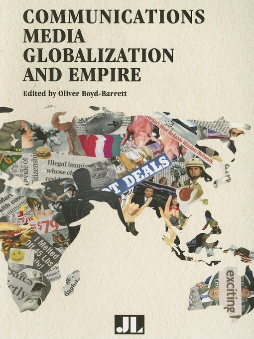 Title details for Communications Media, Globalization, and Empire by Oliver Boyd-Barrett - Available